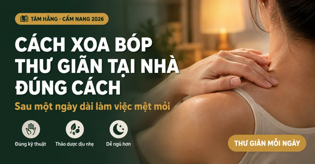 Cách xoa bóp thư giãn tại nhà đúng cách